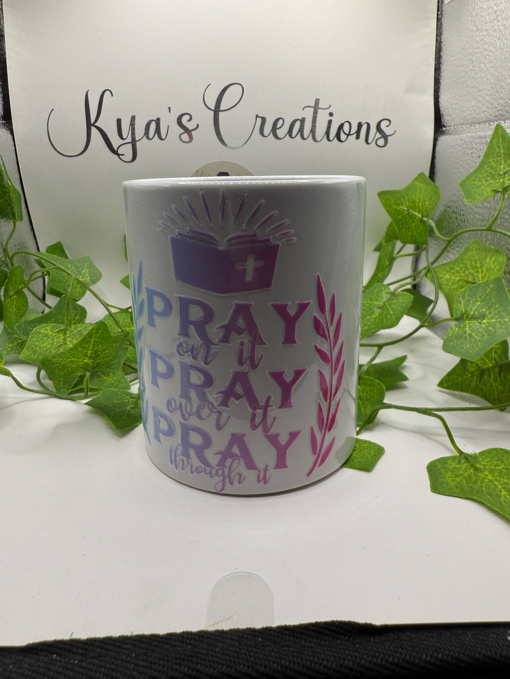 Pray on it Pray over it Pray through it