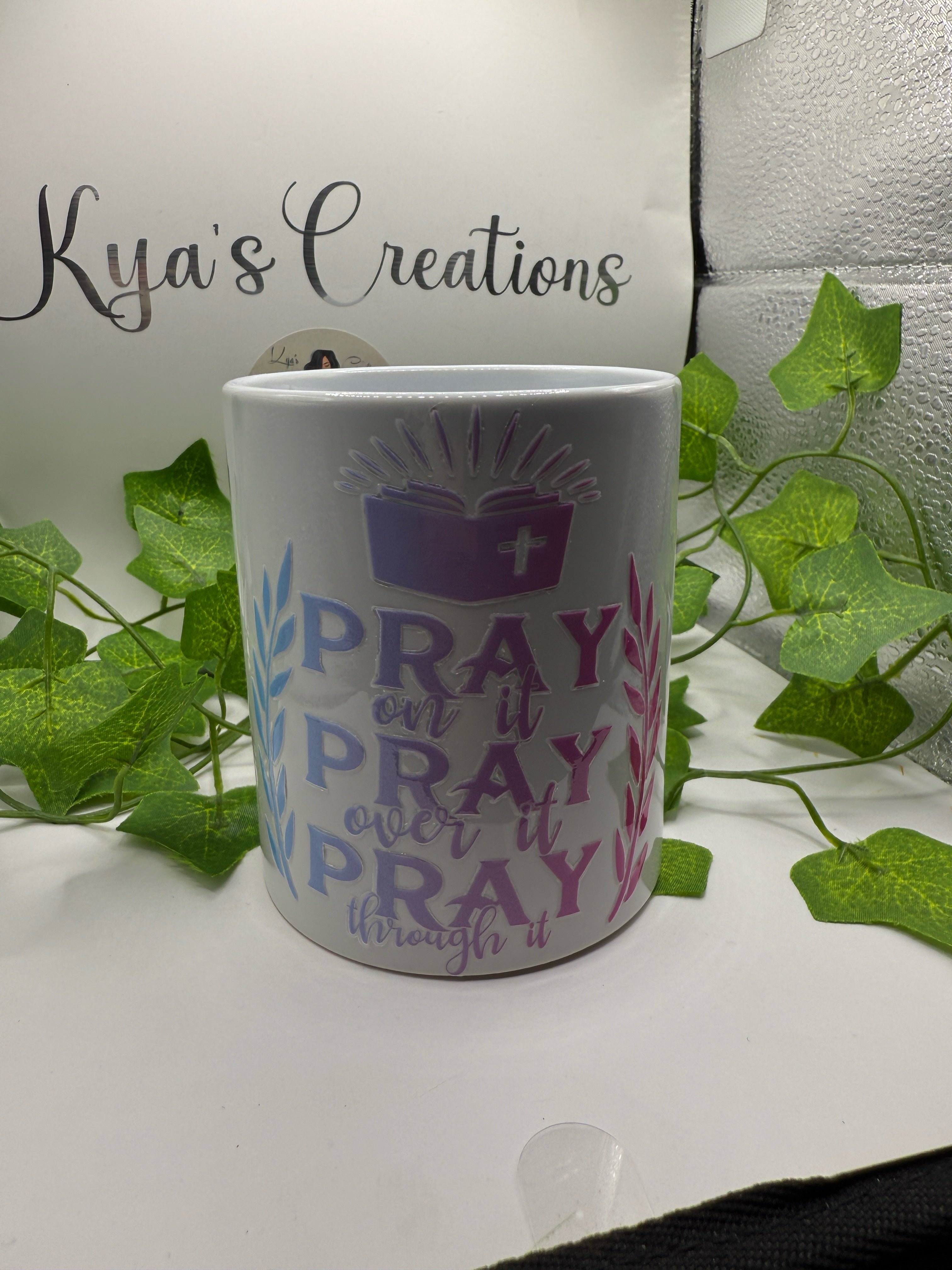 Pray on it Pray over it Pray through it
