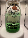 Reading is like dreaming with your eyes open Cup